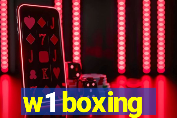 w1 boxing